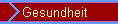 Gesundheit